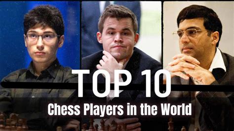 Top 10 Chess Players in the World