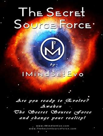 The Secret Source Force: Proven Guidelines for Being Happy and Healthy ...