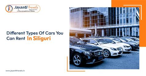 Different Types of Cars You Can Rent in Siliguri - Jayanti Travels