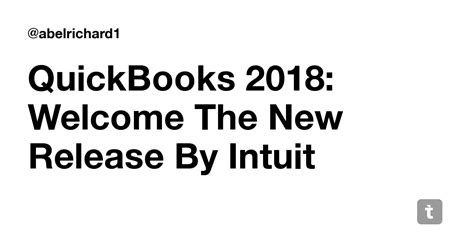 QuickBooks 2018: Welcome The New Release By Intuit — Teletype