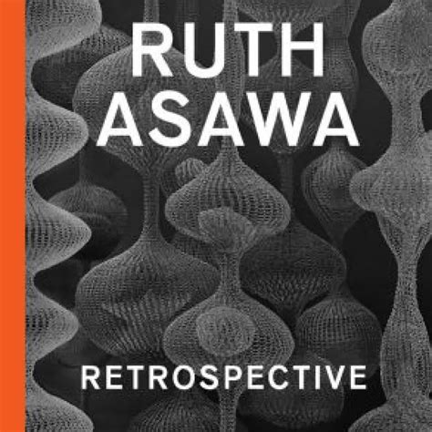 [PDF] Download Ruth Asawa: Retrospective by Janet Bishop, Cara Manes ...