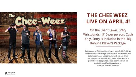 The Chee Weez Live on April 4 on the Event Lawn, 7600 Country Club Cir ...
