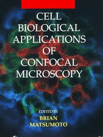Buy Cell Biological Applications of Confocal Microscopy (Volume 38 ...