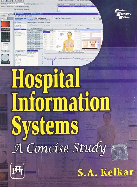 Hospital Information Systems: A Concise Study by Kelkar S.A