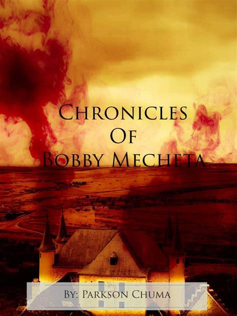 Chronicles of Bobby Mecheta eBook : Chuma, Parkson, Onyebuchi, Stan ...