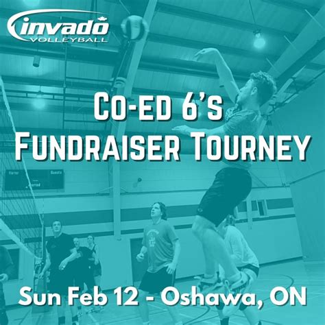 Adult Co-ed 6’s Tourney (Youth Fundraiser), Kingsway College, Oshawa ...
