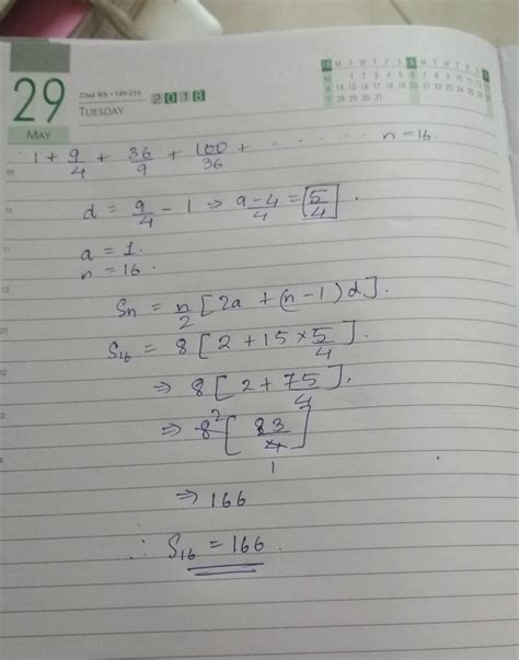 the sum of series 1+9/4 +36/9 + 100/36 upto n terms if n=16 is - Brainly.in