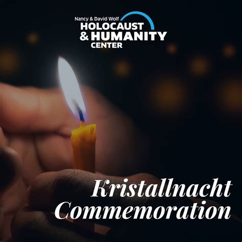 Kristallnacht Commemoration - The Nancy & David Wolf Holocaust ...