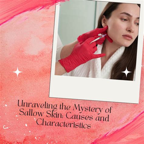 Effective Approaches to Combat Sallow Skin | Clinikally