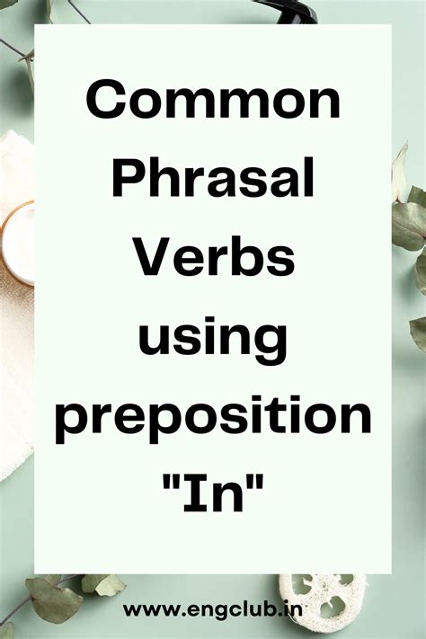 List of 300+ Common Phrasal Verbs: [With meanings and examples]