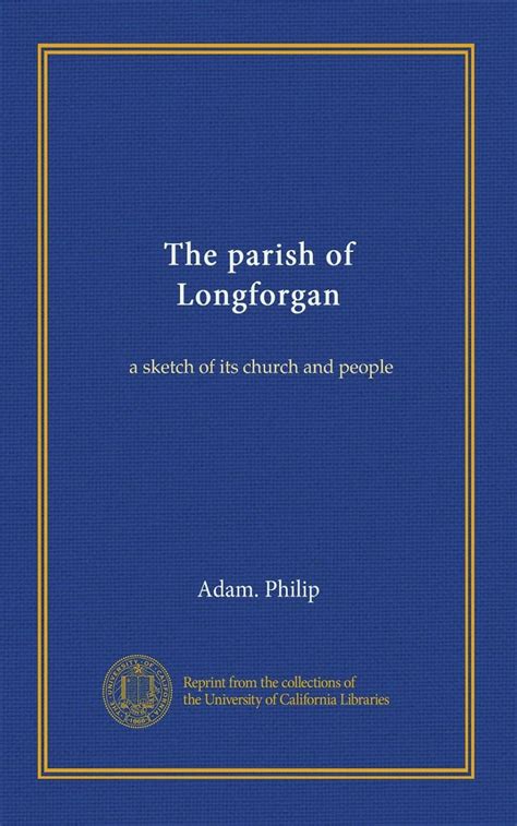 The parish of Longforgan: a sketch of its church and people : Amazon.in ...