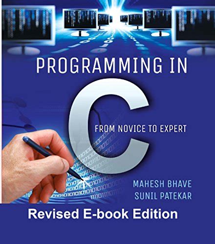 Programming in C : from novice to expert (First E-book Edition) eBook ...