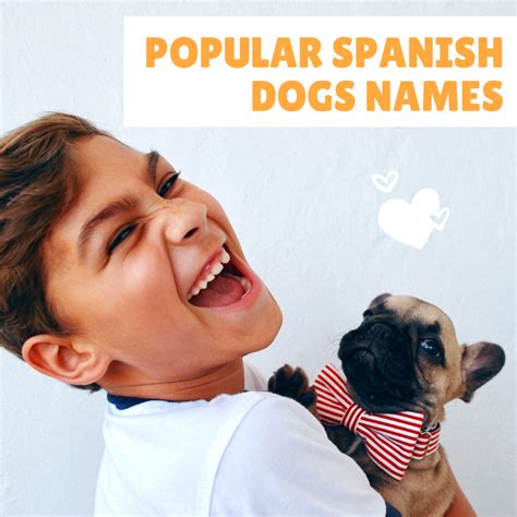 What's Your Dog's Name In Spanish at Beverly Wesson blog