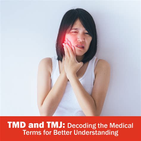 TMD and TMJ : Decoding the Medical Terms for Better Understanding