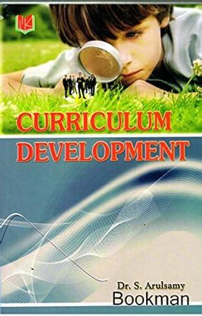 Buy Curriculum Development,Arulsamy Book Online at Low Prices in India ...