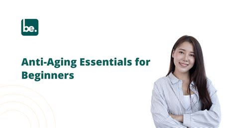 Anti-Aging Essentials for Beginners – Belogical Wellness Private Limited