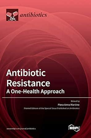 Buy Antibiotic Resistance: A One-Health Approach Book Online at Low ...