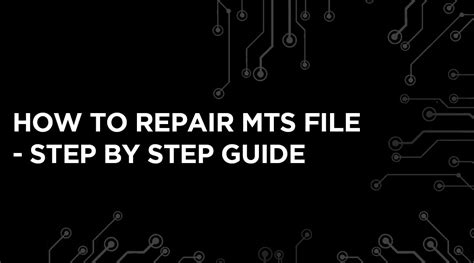 Image result for Repair MTS Files