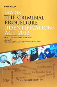 Kush Kalra's Law On The Criminal Procedure ( Identification Act, 2022 ...