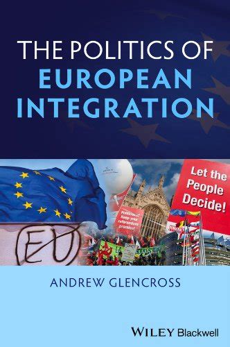 Politics of European Integration: Political Union or a House Divided ...