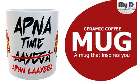 Buy My D SQUARE Motivational Coffee Mugs Apne Time Aayage Birthday ...