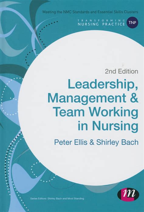 Buy Leadership, Management and Team Working in Nursing (Transforming ...