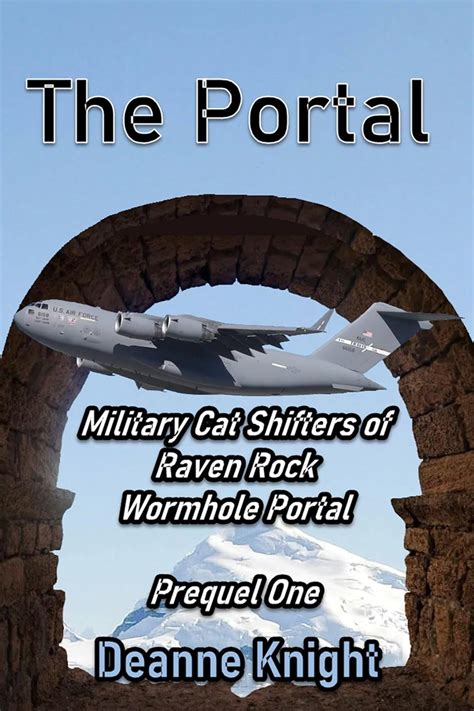 The Portal: Military Cat Shifters of the Raven Rock Wormhole Portal ...
