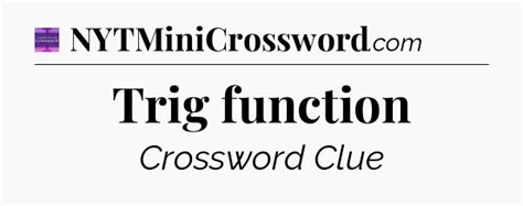 Trig function crossword clue Thomas Joseph