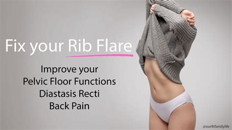 How Rib Flare affects your Diastasis, Pelvic Floor & Back — OUR FIT ...