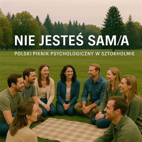 Nie jesteś sam/a - Polski Piknik Psychologiczny o Stresie i Wsparciu ...
