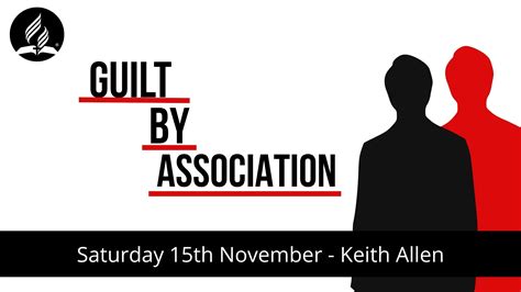 Guilt By Association – Willesden Seventh-day Adventist Church