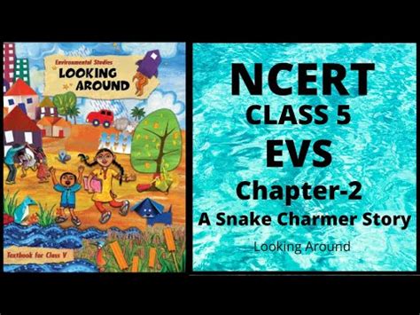 NCERT Exercises and Solutions: A Snake Charmer's Story Video Lecture ...