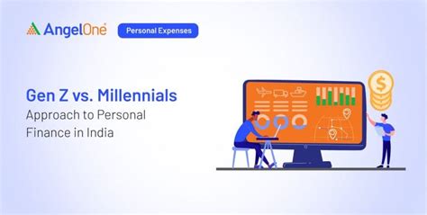 Gen Z vs. Millennials: Approach to Personal Finance in India
