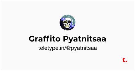 Graffito Pyatnitsaa — Teletype