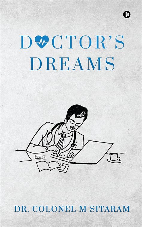 Doctor's Dreams eBook : Dr. Colonel M Sitaram: Amazon.in: Kindle Store