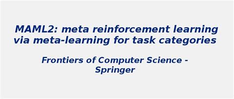 Reinforcement learning via meta-learning for task categories | S-Logix