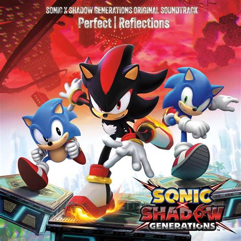 Perfect Reflections - Sonic X Shadow Generations (Original Soundtrack ...
