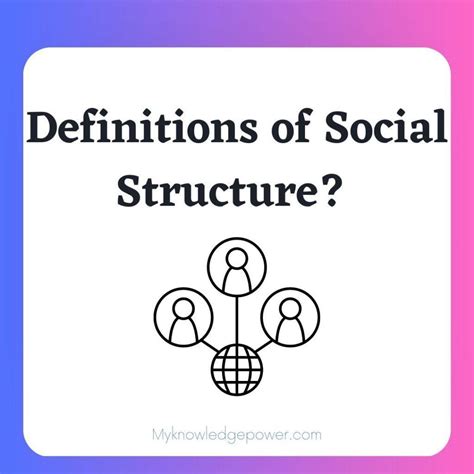 What Is Social Structure Easy Definition at Melvin Costa blog