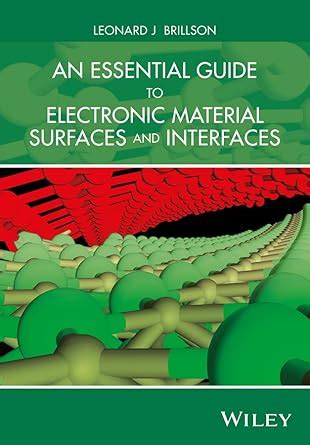 Buy An Essential Guide to Electronic Material Surfaces and Interfaces ...