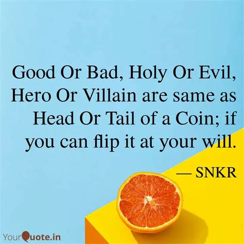 Good Or Bad, Holy Or Evil... | Quotes & Writings by Water Drop | YourQuote