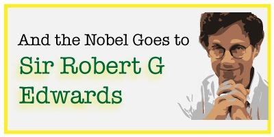 British IVF Pioneer Robert G Edwards wins Nobel Prize