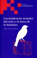 TENDENCIAS ACTUALES DEL OCIO Y LA TAREA DE LO HUMANO | Traficantes de ...