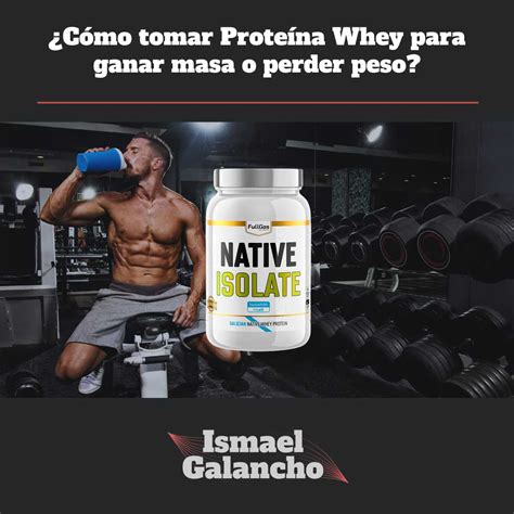 ¿Cómo tomar Proteína Whey para ganar masa o perder peso?