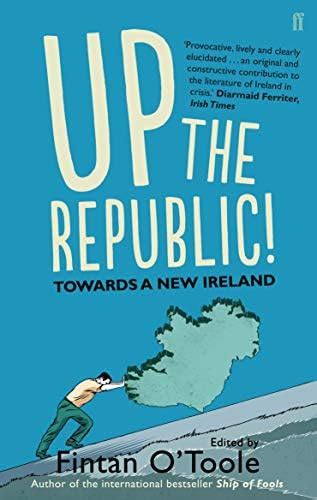 Buy Up the Republic!: Towards a New Ireland Book Online at Low Prices ...