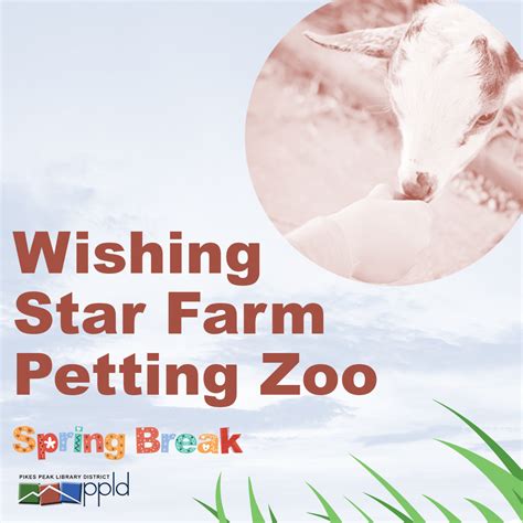 Spring Break: Wishing Star Farm Petting Zoo @ Sand Creek Library ...