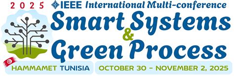 IEEE International Multi-Conference on Smart Systems & Green Process