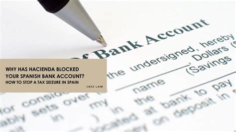 Why Has Hacienda Blocked Your Spanish Bank Account? | How to Stop a Tax ...