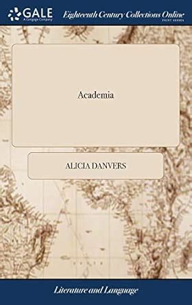 Academia: Or, the Humours of the Univers : Danvers, Alicia: Amazon.in ...