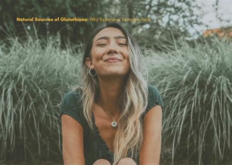 Natural Sources of Glutathione - How To Reverse Skin Ageing – The Be Life