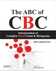 The ABC of CBC: Interpretation of Complete Blood Count and Histograms ...